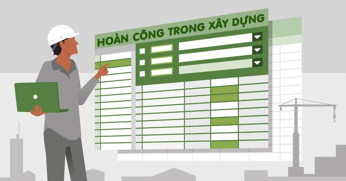 Hồ sơ hoàn công là gì? Quy trình làm hồ sơ hoàn công 2022