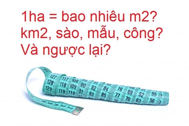 1ha bằng bao nhiêu m², km²? quy đổi 1ha = công, mẫu