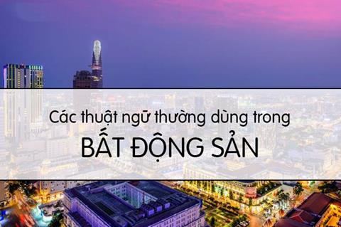 Những thuật ngữ bất động sản năm 2022 bạn cần biết